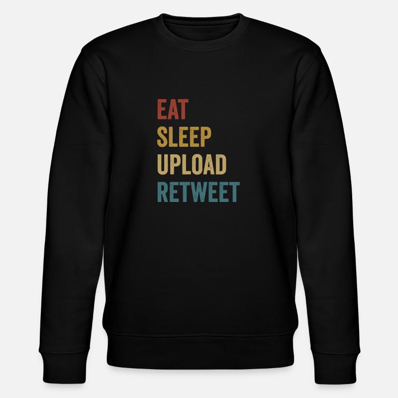 Eat Sleep Retweet hochladen - Stanley/Stella Unisex Bio-Sweatshirt CHANGER  - Schwarz