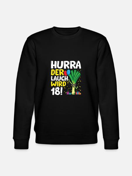 Hurra der Lauch wird 18 - Stanley/Stella Unisex Bio-Sweatshirt CHANGER - Schwarz