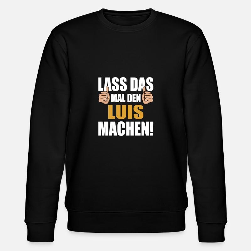 Laissez Luis faire ça - Sweat bio CHANGER Stanley/Stella Unisexe - noir