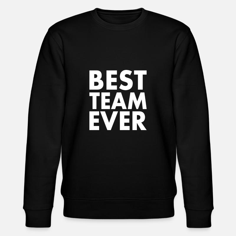 Best team ever - Stanley/Stella Unisex Bio-Sweatshirt CHANGER  - Schwarz