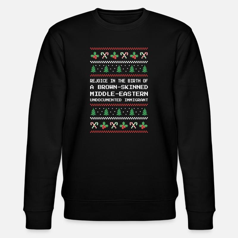 Christmas - Jesus Middle-Eastern Immigrant I - Stanley/Stella CHANGER Unisex Organic Sweatshirt - black