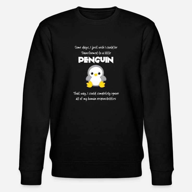 Pinguin - Erwachsen - Sarkasmus - Geschenk - Fun - Stanley/Stella Unisex Bio-Sweatshirt CHANGER  - Schwarz