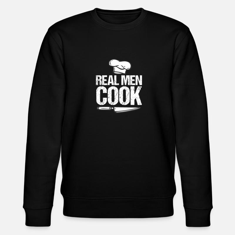 Real men cook - cook - gift - Stanley/Stella CHANGER Unisex Organic Sweatshirt - black