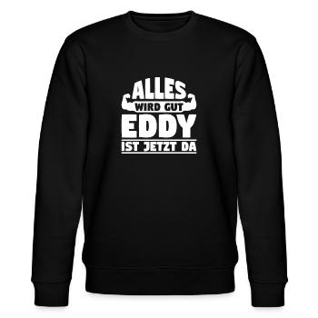 Alles wird gut Eddy ist jetzt da - Stanley/Stella Unisex Bio-Sweatshirt CHANGER  - Schwarz - Vorne - Nik (191cm) & Marisol (170cm)