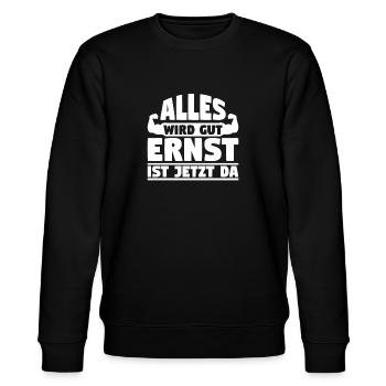Alles wird gut Ernst ist jetzt da - Stanley/Stella Unisex Bio-Sweatshirt CHANGER  - Schwarz - Vorne - Nik (191cm) & Marisol (170cm)