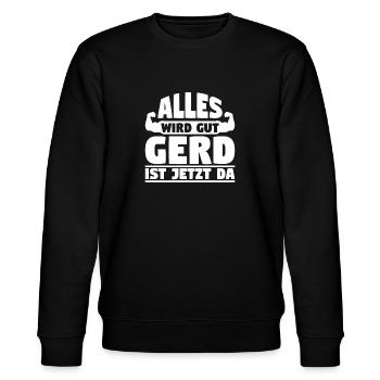 Alles wird gut Gerd ist jetzt da - Stanley/Stella Unisex Bio-Sweatshirt CHANGER  - Schwarz - Vorne - Nik (191cm) & Marisol (170cm)