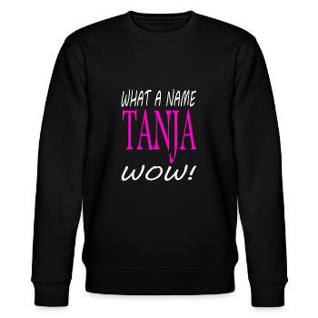 Je m’appelle Tanja mon nom est Tanja Girl Gift Idea - Sweat bio CHANGER Stanley/Stella Unisexe - noir - Devant - Nik (191cm) & Marisol (170cm)
