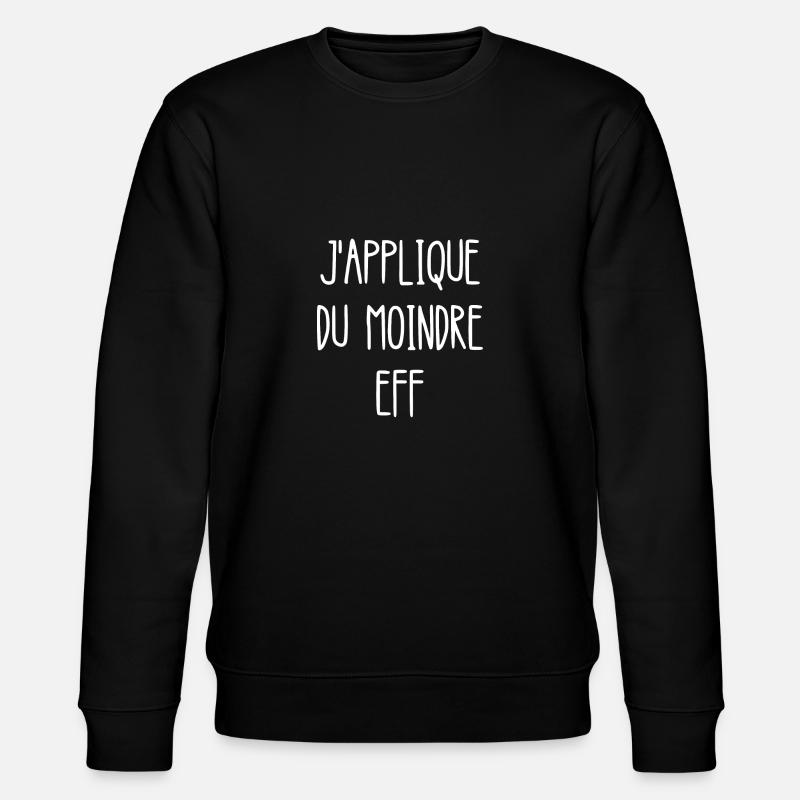 la loi du moindre eff - Sweat bio CHANGER Stanley/Stella Unisexe - noir