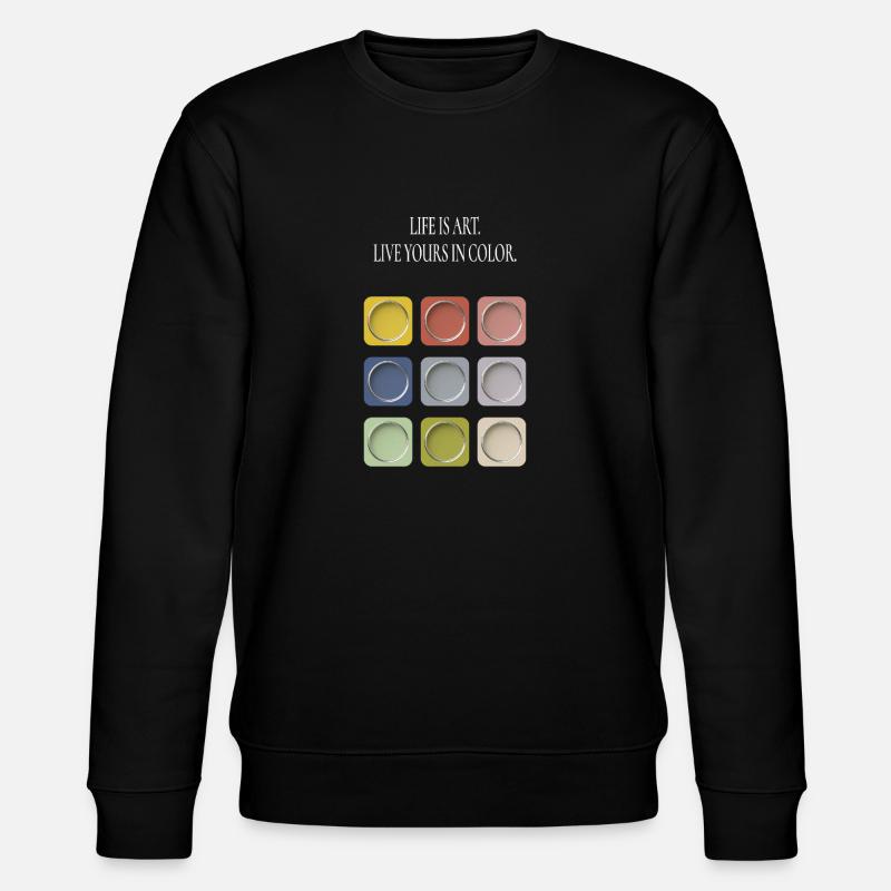 La vie, c’est de l’art - Sweat bio CHANGER Stanley/Stella Unisexe - noir