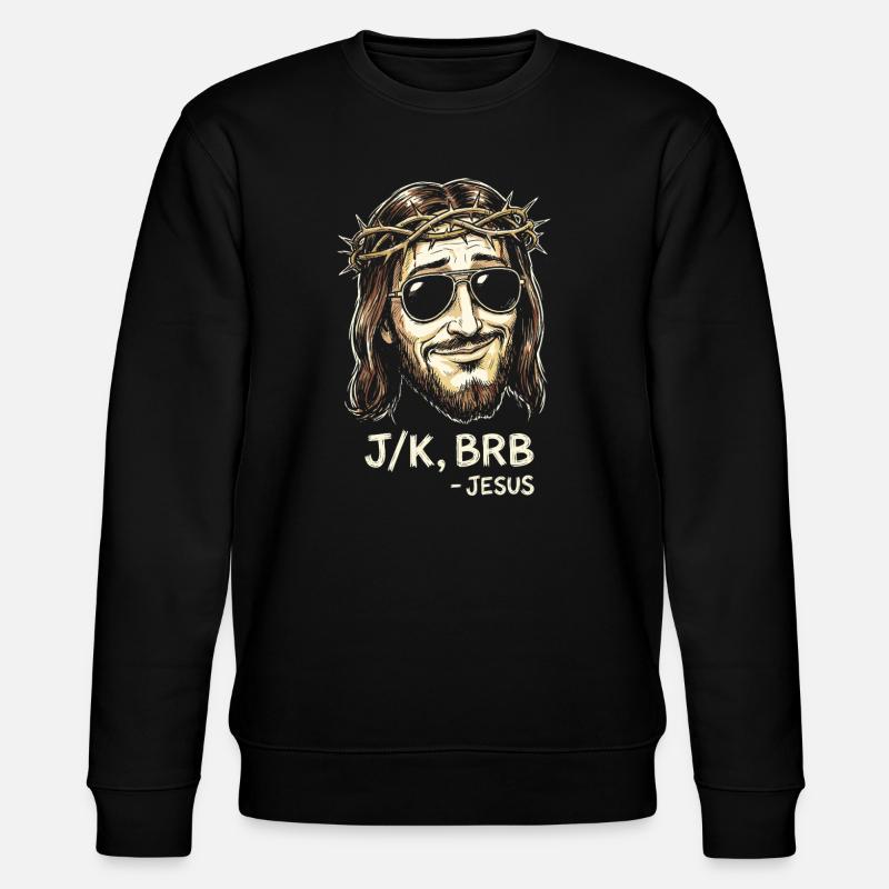 BRB Jesus with sunglasses - Stanley/Stella CHANGER Unisex Organic Sweatshirt - black