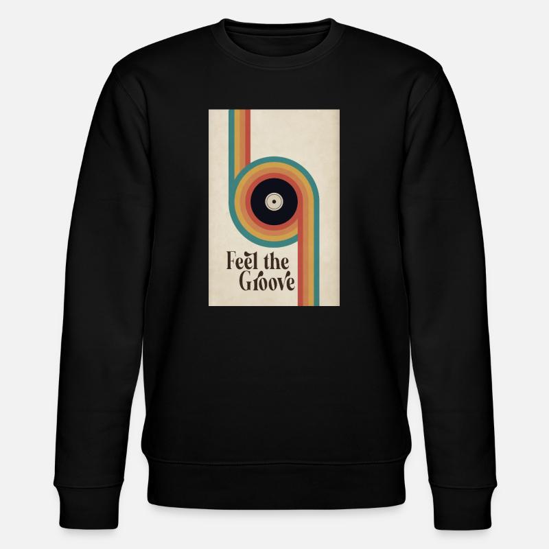 Affiche vinyle rétro Feel the Groove - Sweat bio CHANGER Stanley/Stella Unisexe - noir