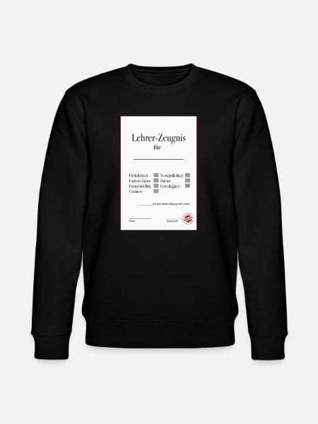 Lehrer Zeugnis Lustiges Abschiedsgeschenk - Stanley/Stella Unisex Bio-Sweatshirt CHANGER  - Schwarz