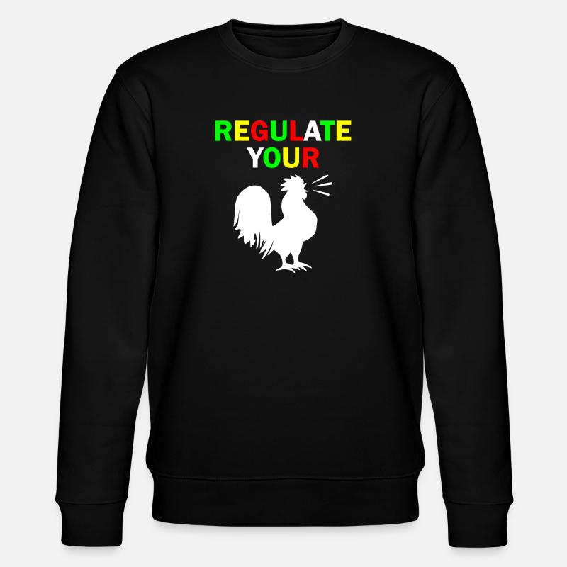 regulate your chicken - Sweat bio CHANGER Stanley/Stella Unisexe - noir