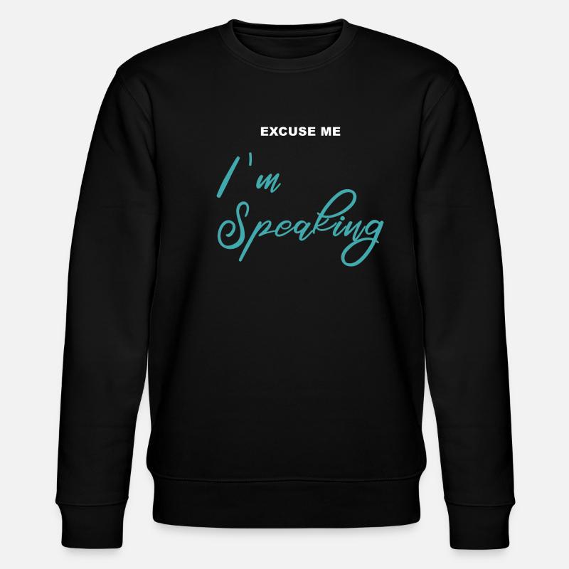 Excusez-moi - je parle - Sweat bio CHANGER Stanley/Stella Unisexe - noir