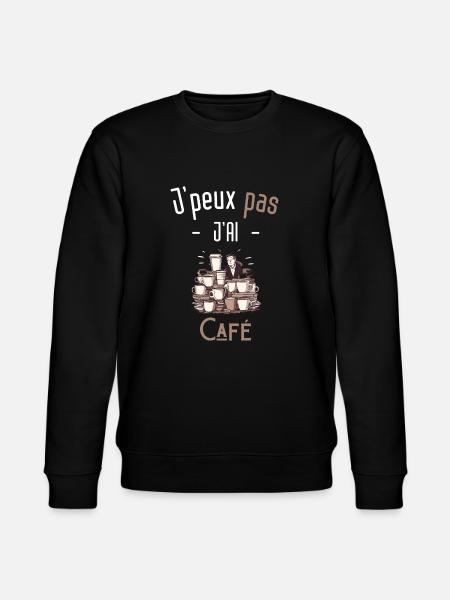 J'peux pas j'ai café - Sweat bio CHANGER Stanley/Stella Unisexe - noir