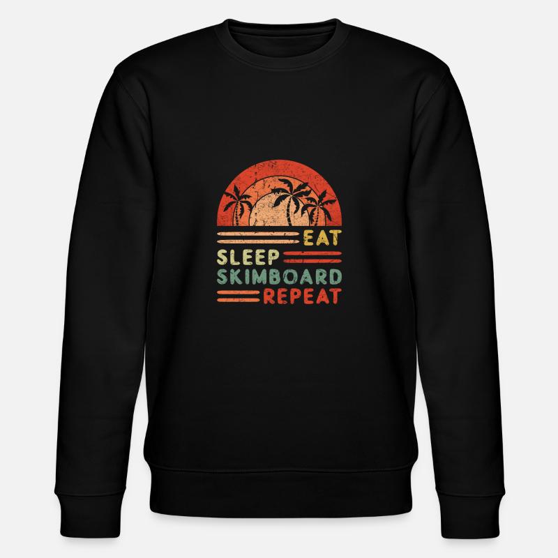 Eat Sleep Skimboard Repeat - Stanley/Stella CHANGER Unisex Organic Sweatshirt - black