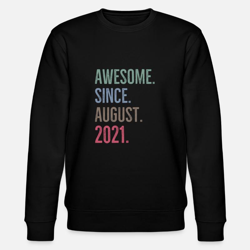 Awesome Since August 2021 - Stanley/Stella CHANGER Unisex Organic Sweatshirt - black