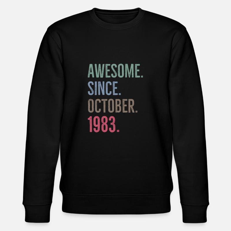 Awesome Since October 1983 - Stanley/Stella CHANGER Unisex Organic Sweatshirt - black