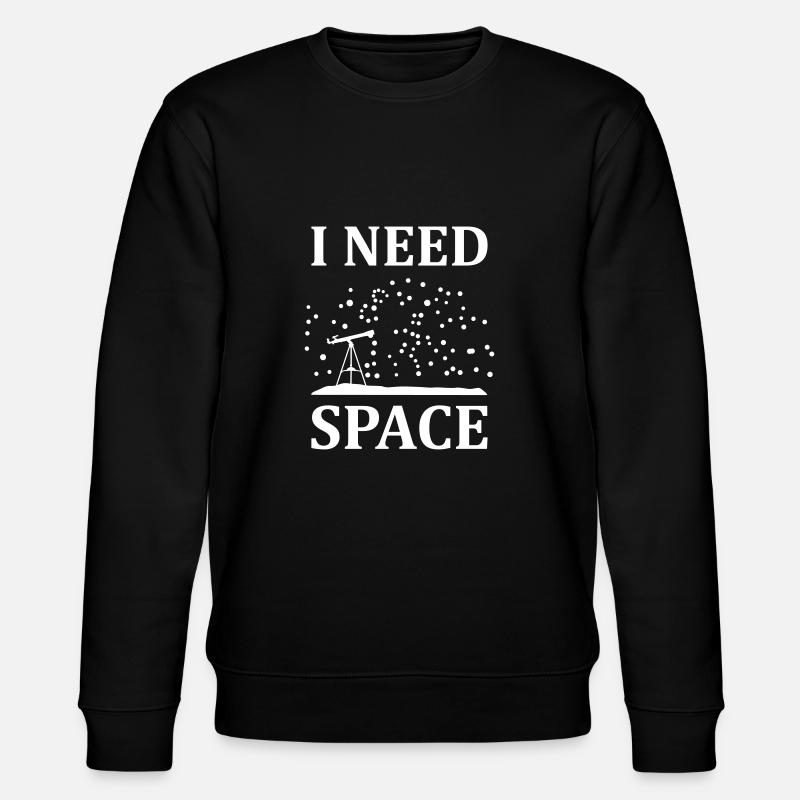 I need space - Stanley/Stella CHANGER Unisex Organic Sweatshirt - black