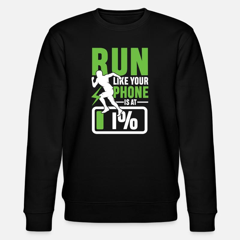 Run like your phone is 1 - Stanley/Stella Unisex Bio-Sweatshirt CHANGER  - Schwarz