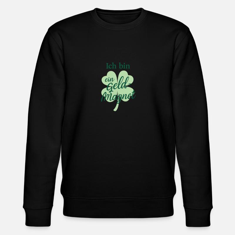 Ich bin ein Geld-Magnet 🍀 Affirmation - Stanley/Stella Unisex Bio-Sweatshirt CHANGER  - Schwarz