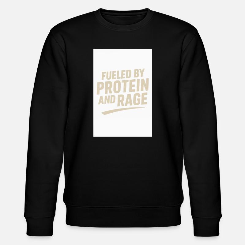 Fueled by Protein and Rage - Stanley/Stella Unisex Bio-Sweatshirt CHANGER - Schwarz