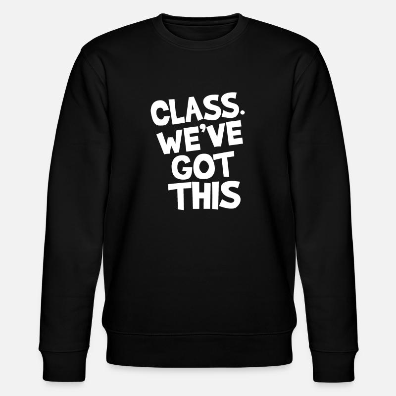 Class. We've got this. - Stanley/Stella CHANGER Unisex Organic Sweatshirt - black