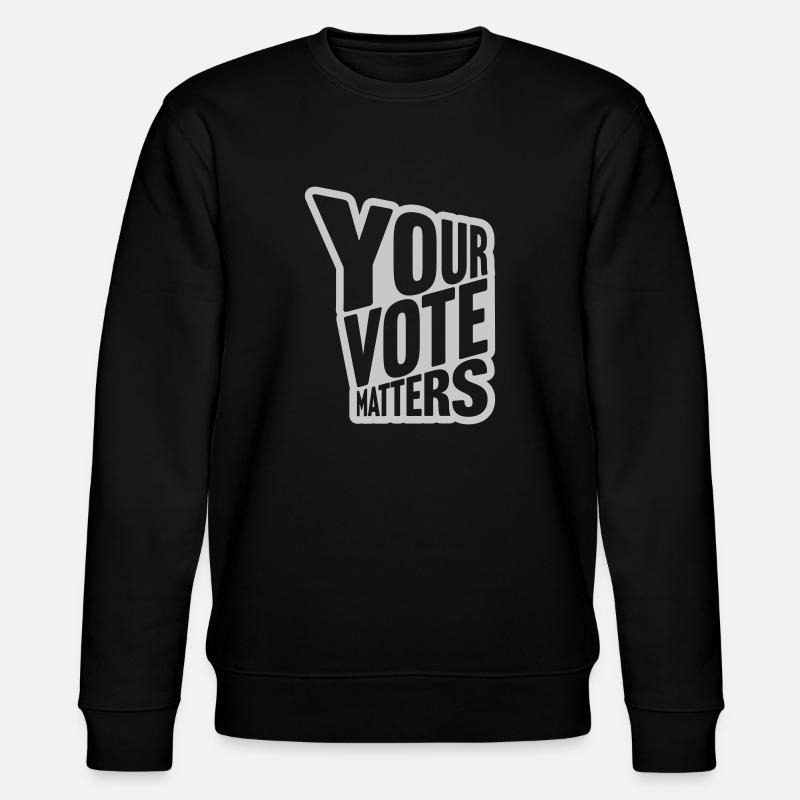 your vote matters Zitat - Stanley/Stella Unisex Bio-Sweatshirt CHANGER  - Schwarz