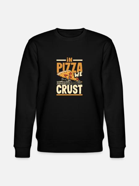 In pizza we crust. - Stanley/Stella CHANGER Unisex Organic Sweatshirt - black