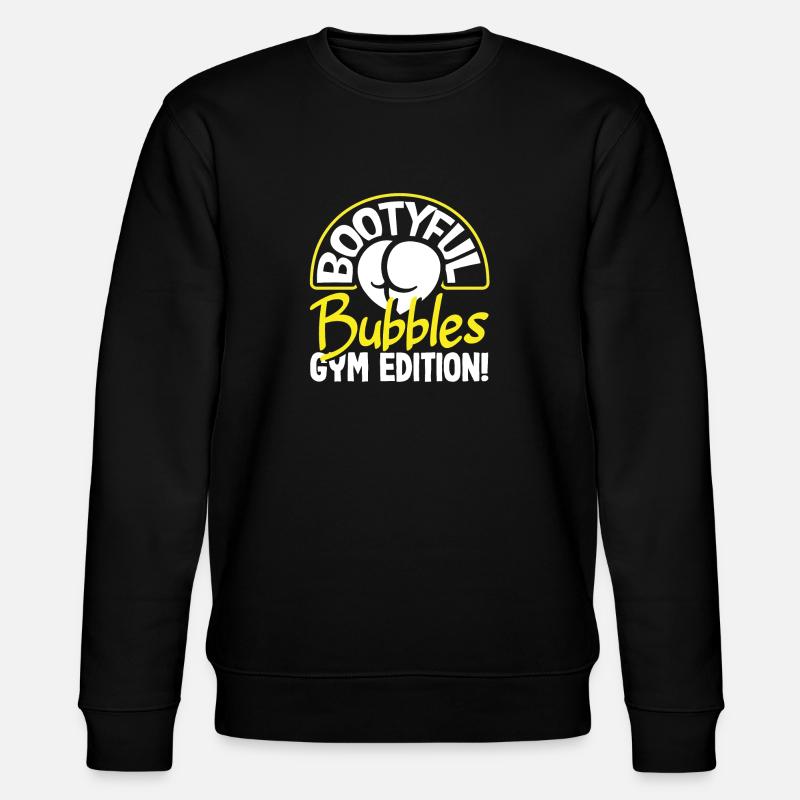Bootyful Bubbles Gym Edition - Stanley/Stella CHANGER Unisex Organic Sweatshirt - black