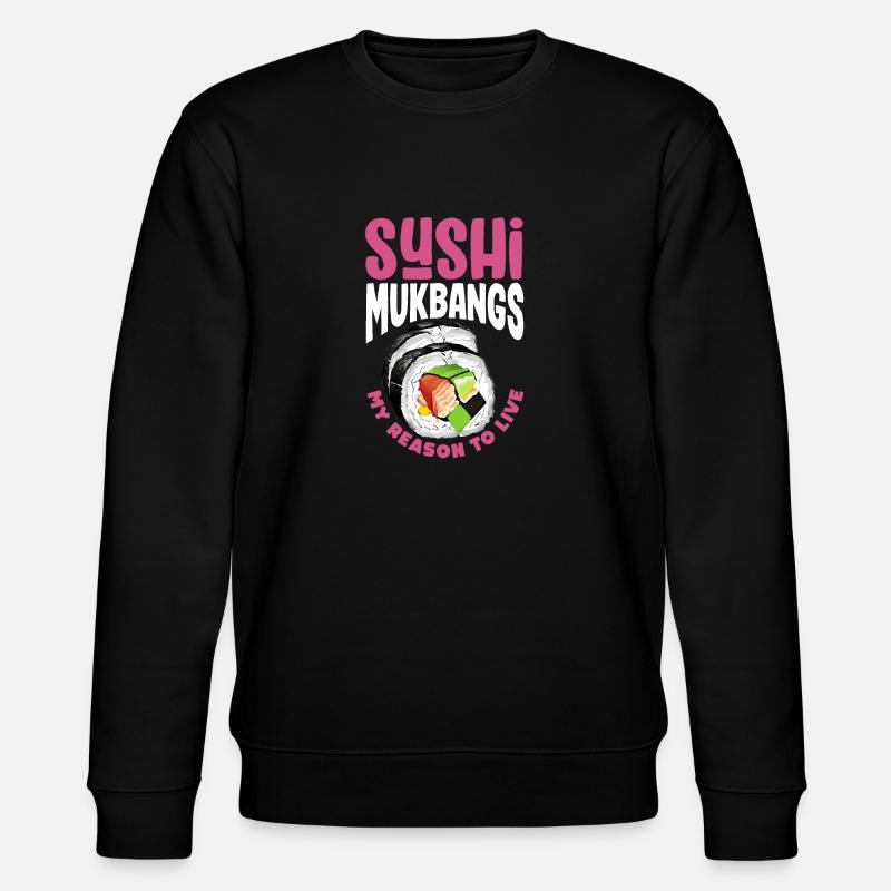 Mukbang and Sushi - Stanley/Stella Unisex Bio-Sweatshirt CHANGER  - Schwarz
