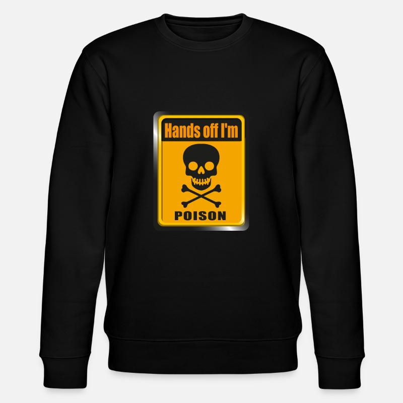 Hands off i'm Poison - Stanley/Stella Unisex Bio-Sweatshirt CHANGER  - Schwarz