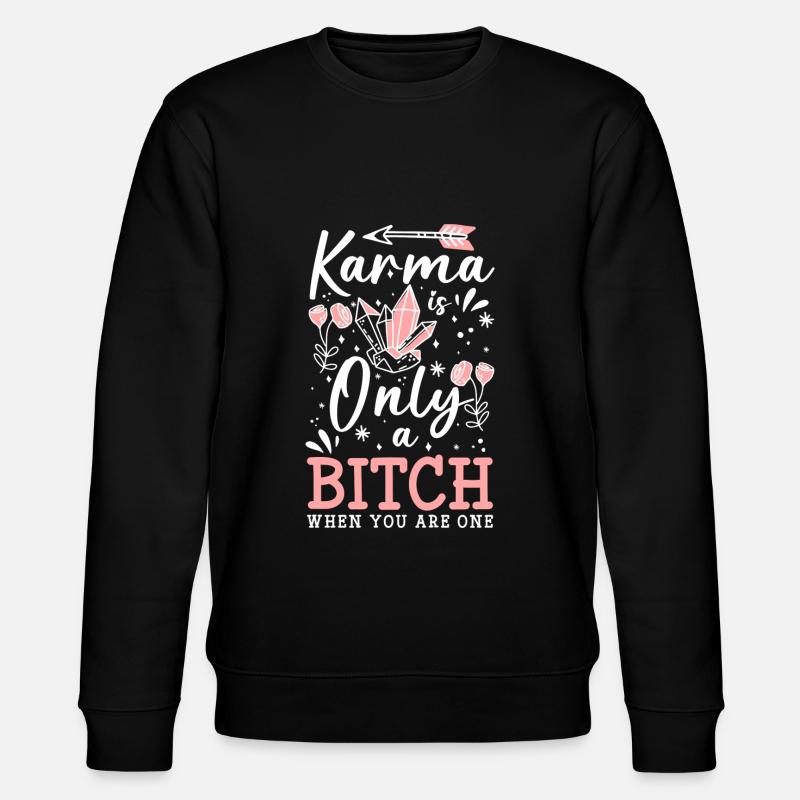 Karma Méditation Sarcasme Vie - Sweat bio CHANGER Stanley/Stella Unisexe - noir