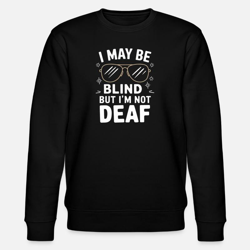 Blinde Blindheit Sehbehinderte Menschen - Stanley/Stella Unisex Bio-Sweatshirt CHANGER - Schwarz