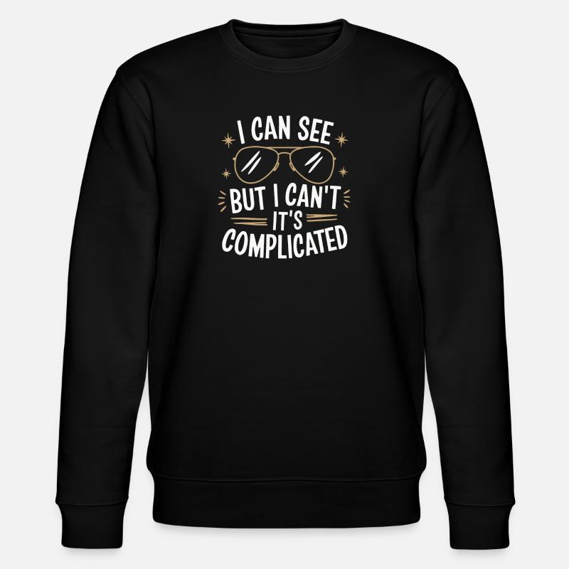 Blinde Blindheit Sehbehinderte Menschen - Stanley/Stella Unisex Bio-Sweatshirt CHANGER  - Schwarz