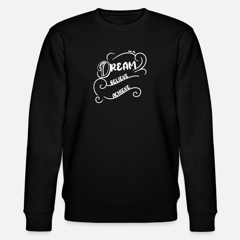 Rêver Croire Réaliser - Sweat bio CHANGER Stanley/Stella Unisexe - noir