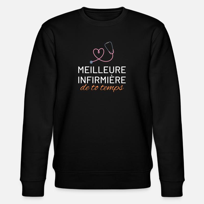 Meilleure infirmière : cadeau infirmière - Sweat bio CHANGER Stanley/Stella Unisexe - noir