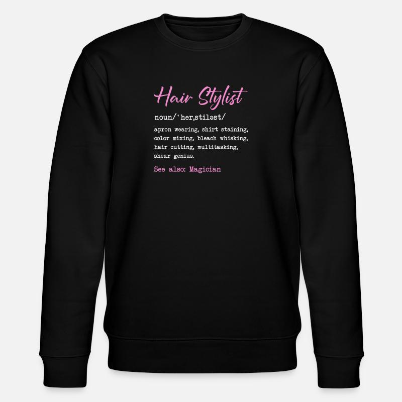 Coiffeur Définition Maquillage Cosméticienne - Sweat bio CHANGER Stanley/Stella Unisexe - noir