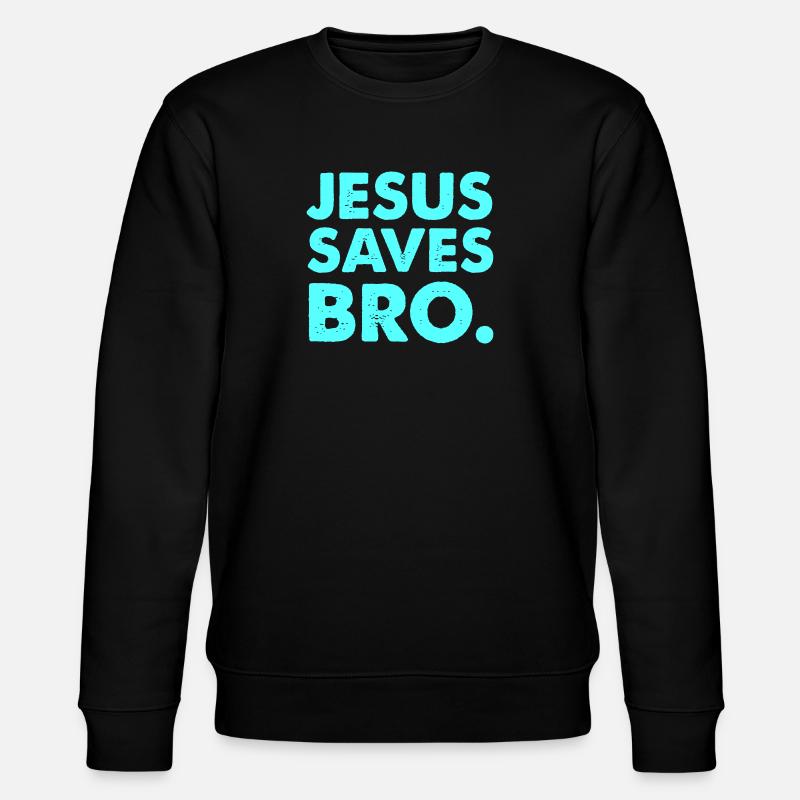 Jésus sauve mon frère - Sweat bio CHANGER Stanley/Stella Unisexe - noir