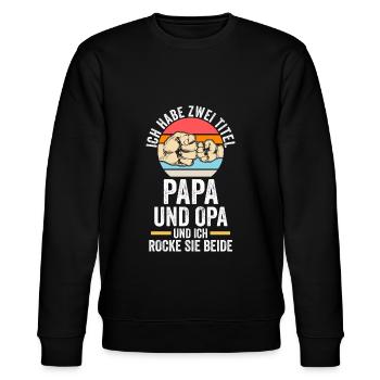 Papa & Opa Papa & Opa Familie Geschenk - Stanley/Stella Unisex Bio-Sweatshirt CHANGER  - Schwarz - Vorne - Nik (191cm) & Marisol (170cm)