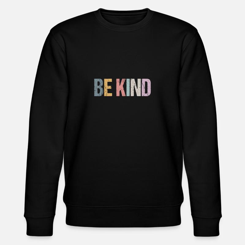BE KIND - Stanley/Stella Unisex Bio-Sweatshirt CHANGER  - Schwarz