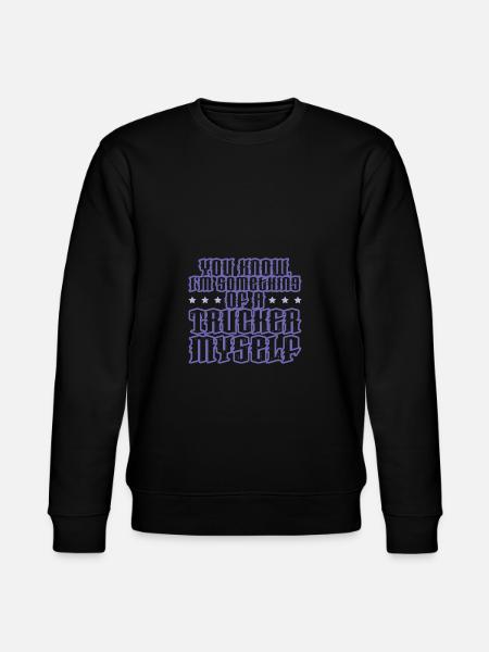 Trucker funny saying - Stanley/Stella CHANGER Unisex Organic Sweatshirt - black