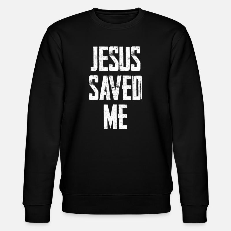 Jesus Saved Me Distressed Text - Stanley/Stella Unisex Bio-Sweatshirt CHANGER  - Schwarz