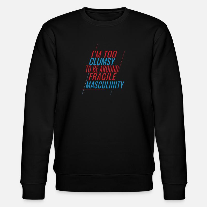Clumsy Um Fragile Männlichkeit - Stanley/Stella Unisex Bio-Sweatshirt CHANGER - Schwarz