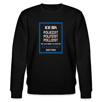 Polizist T-Shirt Lustiges Blaulicht Spruch Design - Stanley/Stella Unisex Bio-Sweatshirt CHANGER  - Schwarz - Vorne - Nik (191cm) & Marisol (170cm)