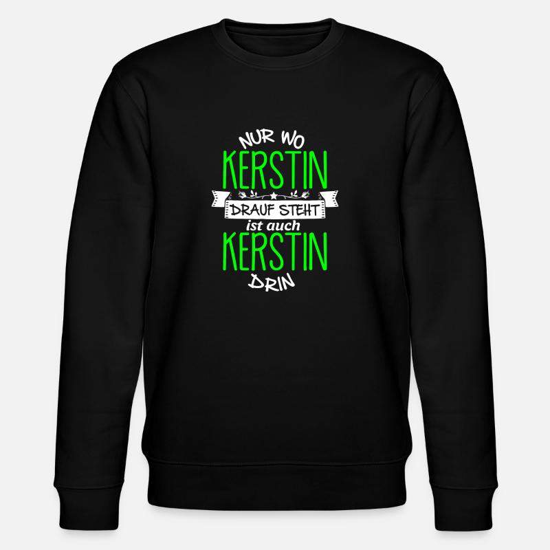 KERSTIN die Echte - Stanley/Stella Unisex Bio-Sweatshirt CHANGER  - Schwarz