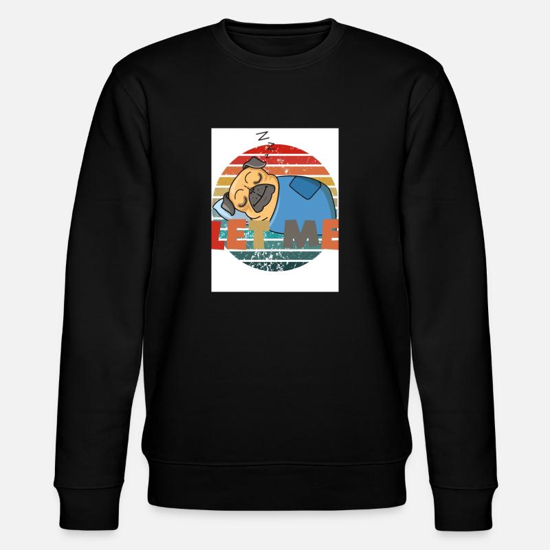 Lass mich. Schlafen. - Stanley/Stella Unisex Bio-Sweatshirt CHANGER  - Schwarz