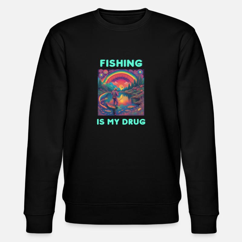La pêche est ma drogue - Sweat bio CHANGER Stanley/Stella Unisexe - noir