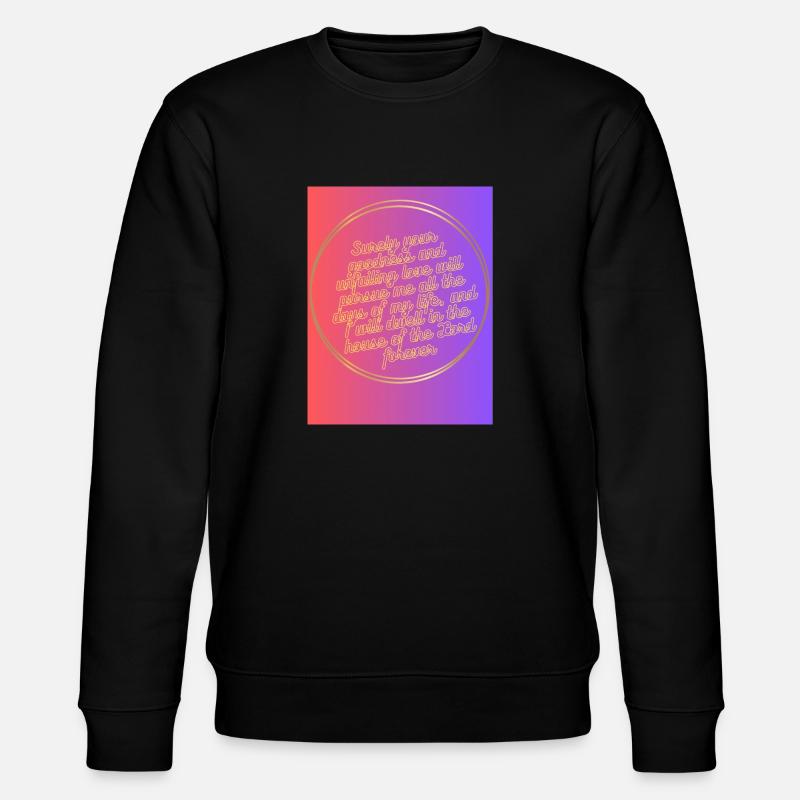 Psalm 23:6 - Stanley/Stella Unisex Bio-Sweatshirt CHANGER  - Schwarz