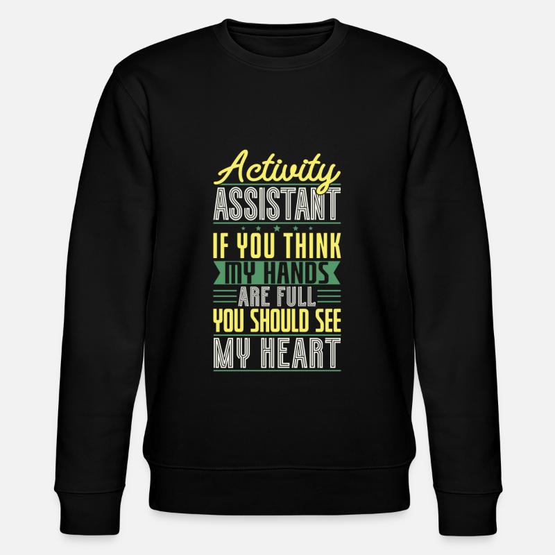 Activity Assistant Appreciation - Stanley/Stella Unisex Bio-Sweatshirt CHANGER  - Schwarz
